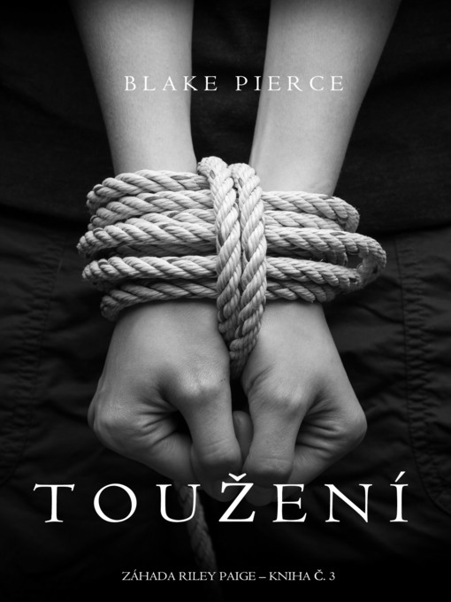 Title details for Toužení by Blake Pierce - Available
